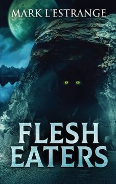 portada Flesh Eaters: Large Print Hardcover Edition