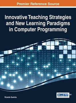 portada Innovative Teaching Strategies And New Learning Paradigms In Computer Programming (advances In Higher Education And Professional Development) (en Inglés)