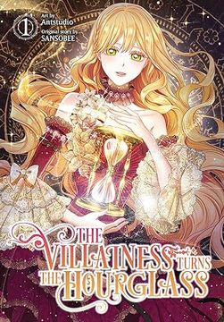 portada The Villainess Turns the Hourglass, Vol. 1 (en Inglés)