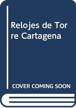 portada Relojes de Torre Cartagena
