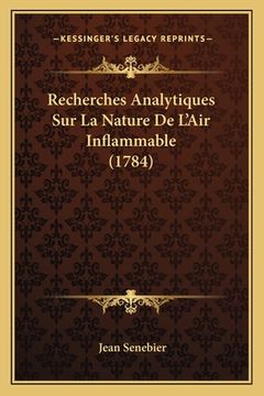 portada Recherches Analytiques Sur La Nature De L'Air Inflammable (1784) (en Francés)