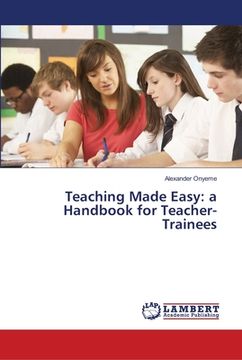 portada Teaching Made Easy: a Handbook for Teacher-Trainees (en Inglés)