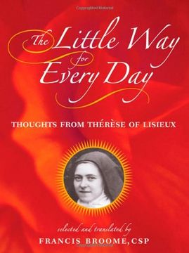 portada The Little way for Every Day: Thoughts From Therese of Lisieux 