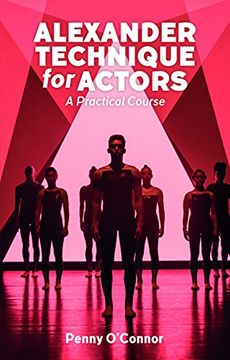 portada Alexander Technique for Actors: A Practical Course (in English)