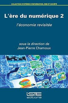 portada L'ere du Numerique 2-L'economie Revisite (en Francés)