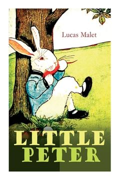 portada Little Peter: A Christmas Morality (Warmhearted Book for a Child of Any Age) (en Inglés)