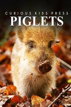 portada Piglets - Curious Kids Press (en Inglés)