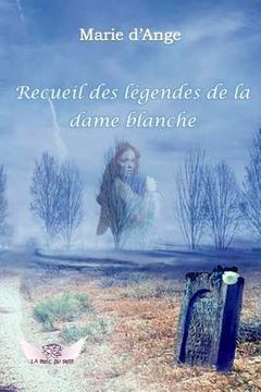 portada Recueil des legendes de la dame blanche (in French)