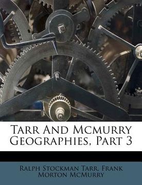 portada tarr and mcmurry geographies, part 3 (en Inglés)
