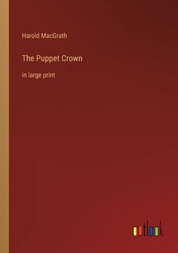 portada The Puppet Crown: in large print (en Inglés)