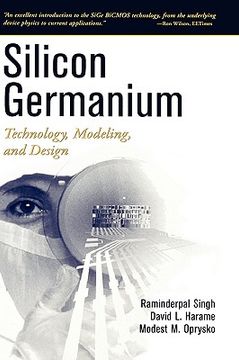 portada silicon germanium: technology, modeling, and design (en Inglés)