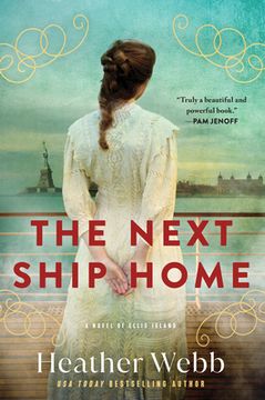 portada The Next Ship Home: A Novel of Ellis Island (in English)