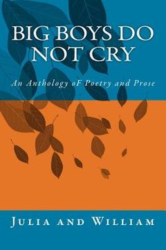 portada Big Boys do Not Cry: An Anthology of Poems and Prose (in English)