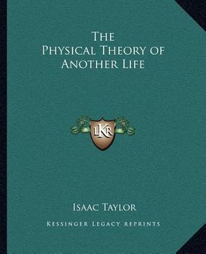 portada the physical theory of another life (in English)