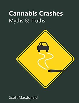 portada Cannabis Crashes: Myths & Truths (in English)