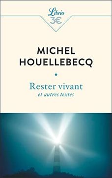 Rester Vivant et Autres Textes (en Francés)