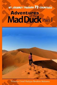 portada Adventures of The Mad Duck: My Journey through 73 Countries (en Inglés)