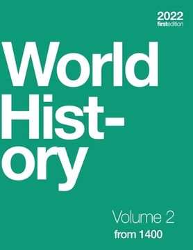 portada World History, Volume 2: from 1400 (paperback, b&w) (en Inglés)