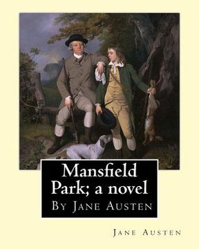 portada Mansfield Park; a novel, By Jane Austen (en Inglés)