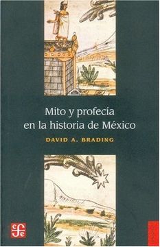 portada Mito y Profecia en la Historia de Mexico
