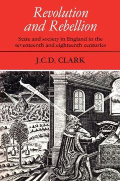 portada Revolution and Rebellion: State and Society in England in the Seventeenth and Eighteenth Centuries (in English)