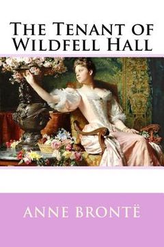 portada The Tenant of Wildfell Hall Anne Brontë (in English)