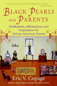 portada Black Pearls for Parents: Meditations, Affirmations, and Inspirations for African-American Parents (en Inglés)