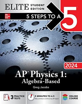 portada 5 Steps to a 5: Ap Physics 1: Algebra-Based 2024 Elite Student Edition (en Inglés)