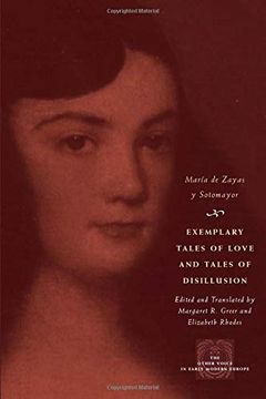 portada Exemplary Tales of Love and Tales of Disillusion (The Other Voice in Early Modern Europe) (en Inglés)