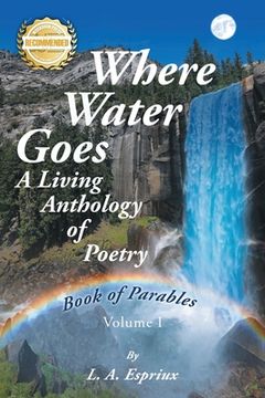 portada Where Water Goes: First Book of Parables