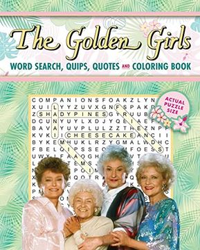 portada The Golden Girls Word Search, Quips, Quotes and Coloring Book (Word Search, Coloring, and Activity) (en Inglés)