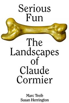 portada Serious fun the Landscapes of Claude Cormier (en Inglés)