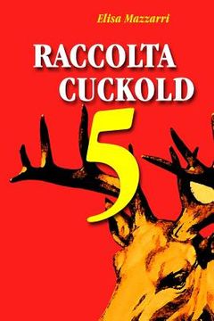 portada Raccolta cuckold 5 (en Italiano)