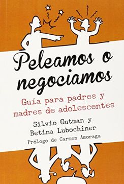 portada Peleamos o Negociamos: Guía Para Padres y Madres de Adolescentes (Via Lliure) (in Spanish)