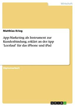 portada App-Marketing als Instrument zur Kundenbindung, Erklärt an der app 'leerlauf' für das Iphone und Ipad (en Alemán)