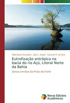 portada Eutrofização Antrópica na Bacia do rio Açú, Litoral Norte da Bahia