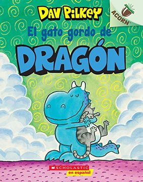 portada El Gato Gordo de Dragón (Dragon'S fat Cat): Un Libro de la Serie Acorn (in Spanish)