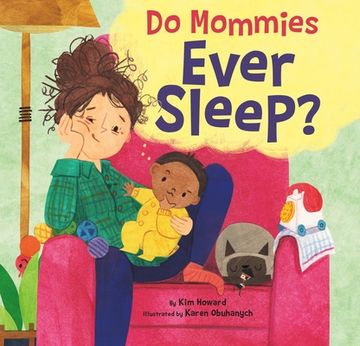 portada Do Mommies Ever Sleep? (en Inglés)