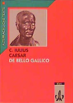 portada De Bello Gallico, Text mit Worterläuterungen und Sacherläuterungen: Text mit Wort- und Sacherläuterungen (Altsprachliche Texte Latein) (en Latin)