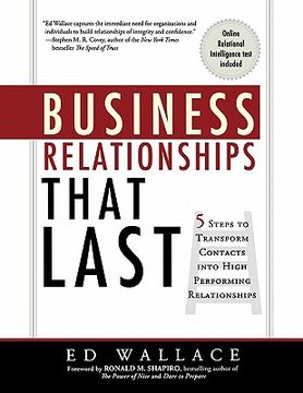 portada business relationships that last: 5 steps to transform contacts into high performing relationships (in English)