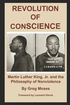 portada Revolution of Conscience: Martin Luther King, Jr. and the Philosophy of Nonviolence