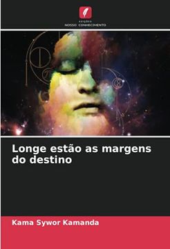 portada Longe Estão as Margens do Destino (en Portugués)