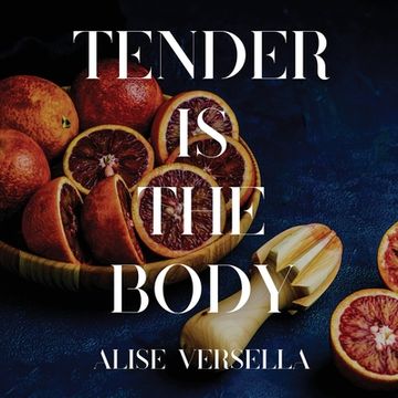 portada Tender is the Body (en Inglés)