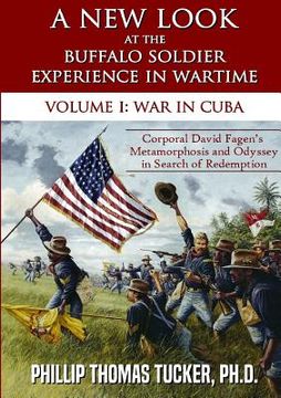 portada A New Look at the Buffalo Soldier Experience in Wartime (in English)