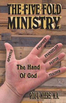 portada The Five Fold Ministry (en Inglés)