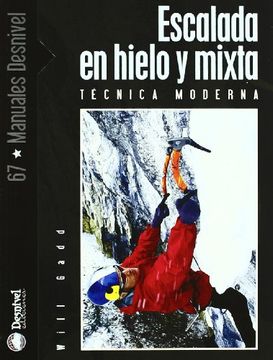 portada Escalada en Hielo y Mixta. Técnica Moderna (in Spanish)