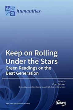 portada Keep on Rolling Under the Stars: Green Readings on the Beat Generation