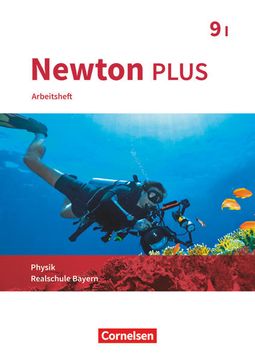 portada Newton Plus - Realschule Bayern - 9. Jahrgangsstufe - Wahlpflichtfächergruppe i: Arbeitsheft mit Lösungen (en Alemán)