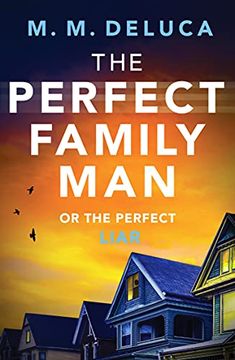 portada The Perfect Family Man: An Unputdownable Suspense Novel 