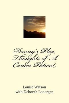 portada Donny's Plea, Thoughts of A Cancer Patient